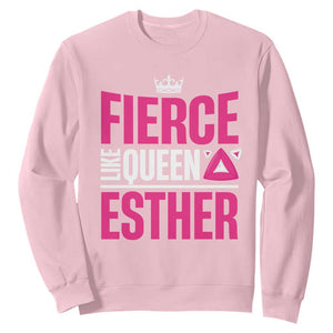 Purim Fierce Like Queen Esther Sweatshirt TS09 Light Pink Print Your Wear