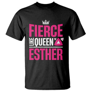 Purim Fierce Like Queen Esther T Shirt TS09 Black Print Your Wear