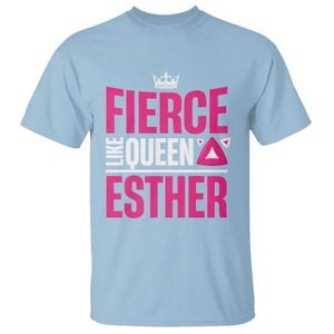 Purim Fierce Like Queen Esther T Shirt TS09 Light Blue Print Your Wear