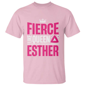 Purim Fierce Like Queen Esther T Shirt TS09 Light Pink Print Your Wear
