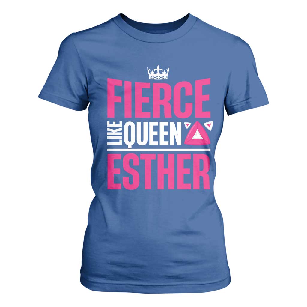 Purim Fierce Like Queen Esther T Shirt For Women TS09 Royal Blue Print Your Wear