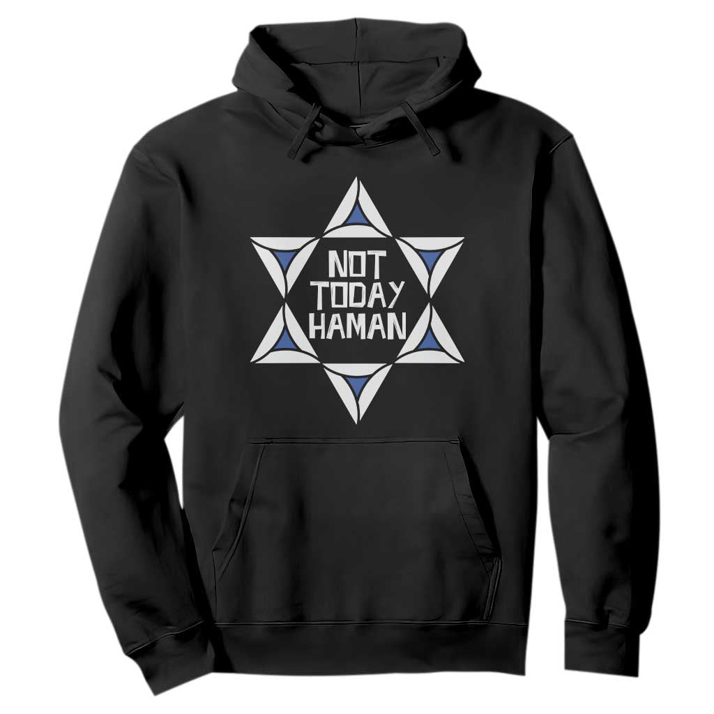 Not Today Haman Purim Hoodie Hamantash Jewish Star of David TS09 Black Print Your Wear