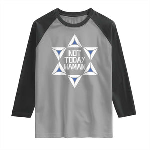 Not Today Haman Purim Raglan Shirt Hamantash Jewish Star of David TS09 Sport Gray Black Print Your Wear