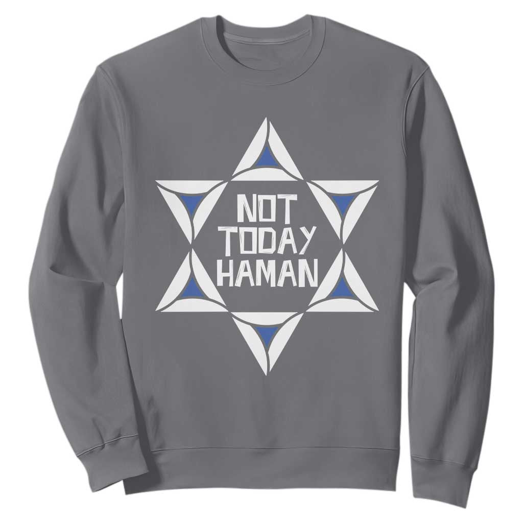 Not Today Haman Purim Sweatshirt Hamantash Jewish Star of David TS09 Charcoal Print Your Wear