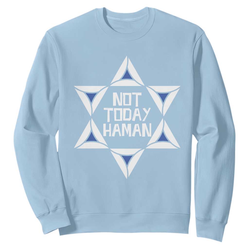Not Today Haman Purim Sweatshirt Hamantash Jewish Star of David TS09 Light Blue Print Your Wear