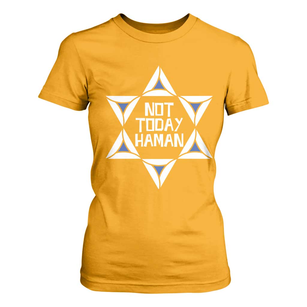 Not Today Haman Purim T Shirt For Women Hamantash Jewish Star of David TS09 Gold Print Your Wear