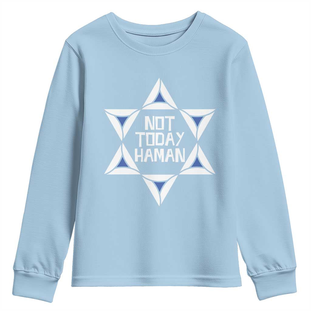 Not Today Haman Purim Youth Sweatshirt Hamantash Jewish Star of David TS09 Light Blue Print Your Wear