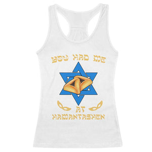 Funny Purim Racerback Tank Top You Had Me At Hamantash TS09 White Print Your Wear