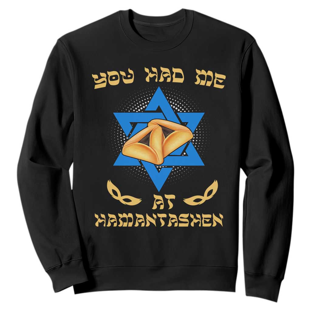 Funny Purim Sweatshirt You Had Me At Hamantash TS09 Black Print Your Wear
