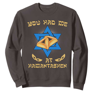 Funny Purim Sweatshirt You Had Me At Hamantash TS09 Dark Chocolate Print Your Wear