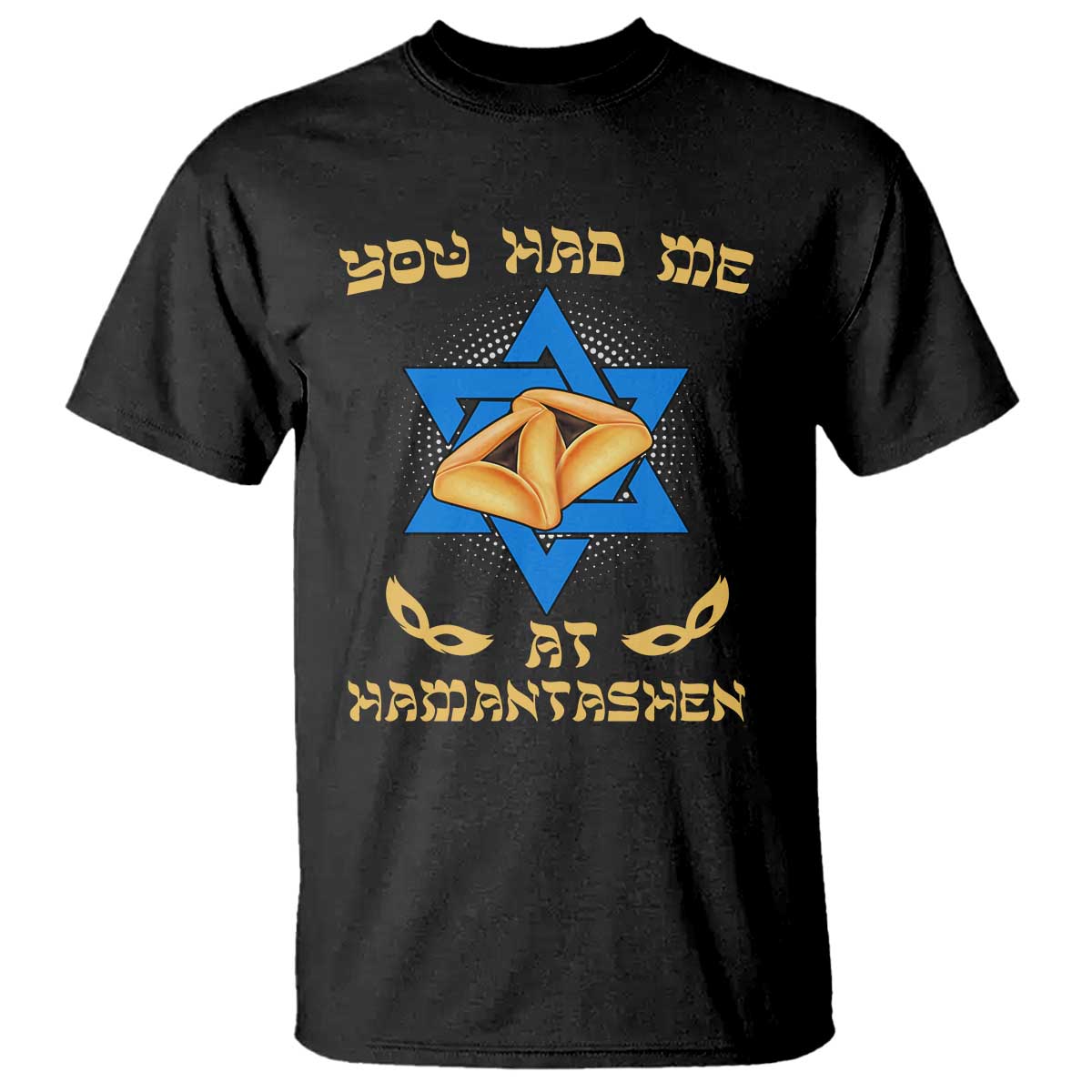 Funny Purim T Shirt You Had Me At Hamantash TS09 Black Print Your Wear