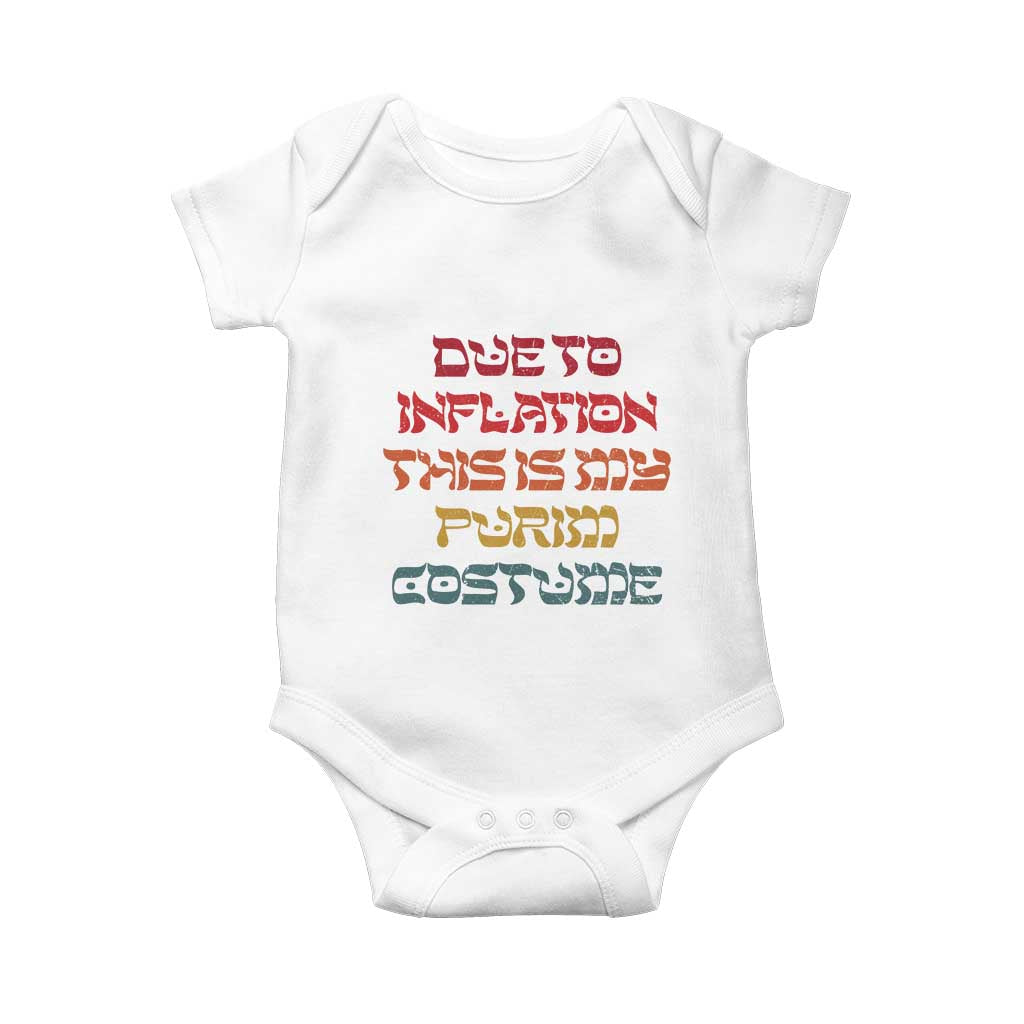 Funny Due To Inflation This Is My Purim Costume Baby Onesie TS09 White Print Your Wear