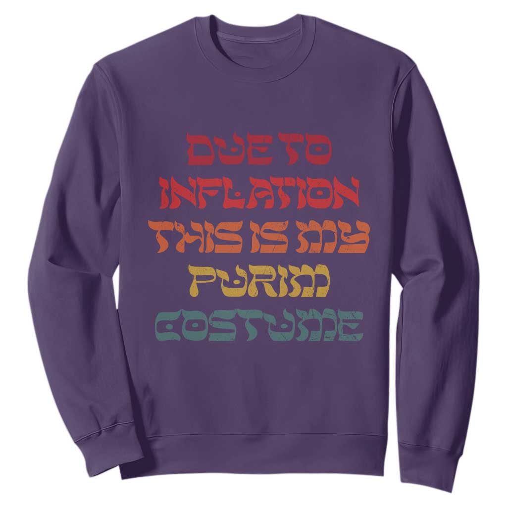 Funny Due To Inflation This Is My Purim Costume Sweatshirt TS09 Purple Print Your Wear