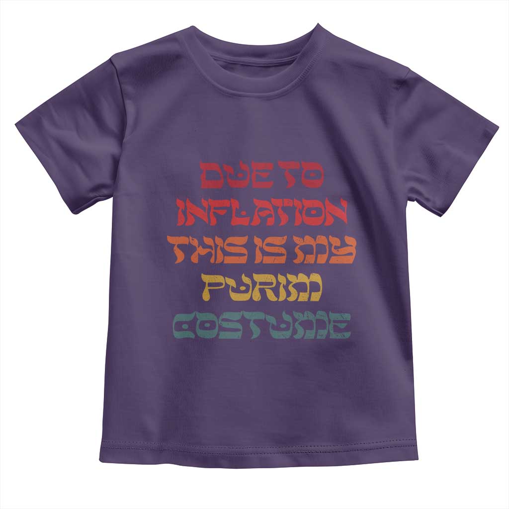 Funny Due To Inflation This Is My Purim Costume Toddler T Shirt TS09 Purple Print Your Wear