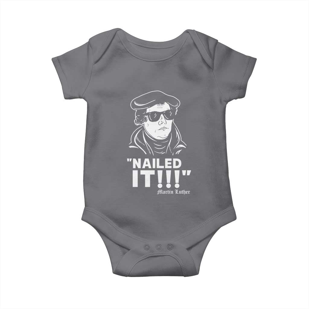 Funny Martin Luther Nailed It Baby Onesie TS09 Charcoal Print Your Wear