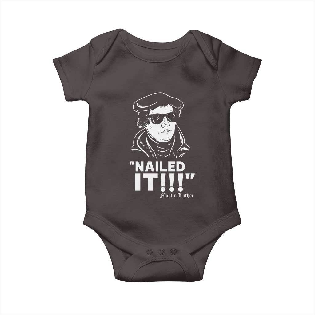 Funny Martin Luther Nailed It Baby Onesie TS09 Dark Chocolate Print Your Wear