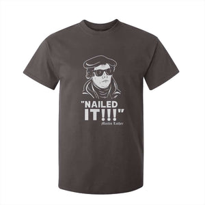 Funny Martin Luther Nailed It T Shirt For Kid TS09 Dark Chocolate Print Your Wear