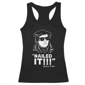 Funny Martin Luther Nailed It Racerback Tank Top TS09 Black Print Your Wear