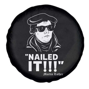 Funny Martin Luther Nailed It Spare Tire Cover TS09 Print Your Wear