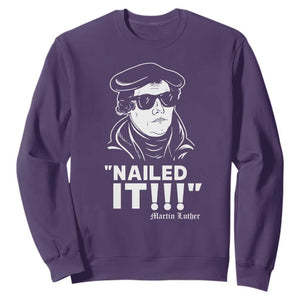 Funny Martin Luther Nailed It Sweatshirt TS09 Purple Print Your Wear
