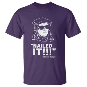 Funny Martin Luther Nailed It T Shirt TS09 Purple Print Your Wear