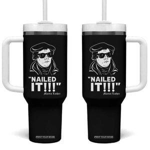 Funny Martin Luther Nailed It Tumbler With Handle TS09 One Size: 40 oz Black Print Your Wear