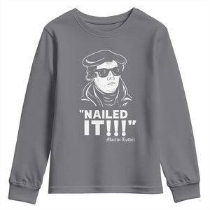 Funny Martin Luther Nailed It Youth Sweatshirt TS09 Charcoal Print Your Wear