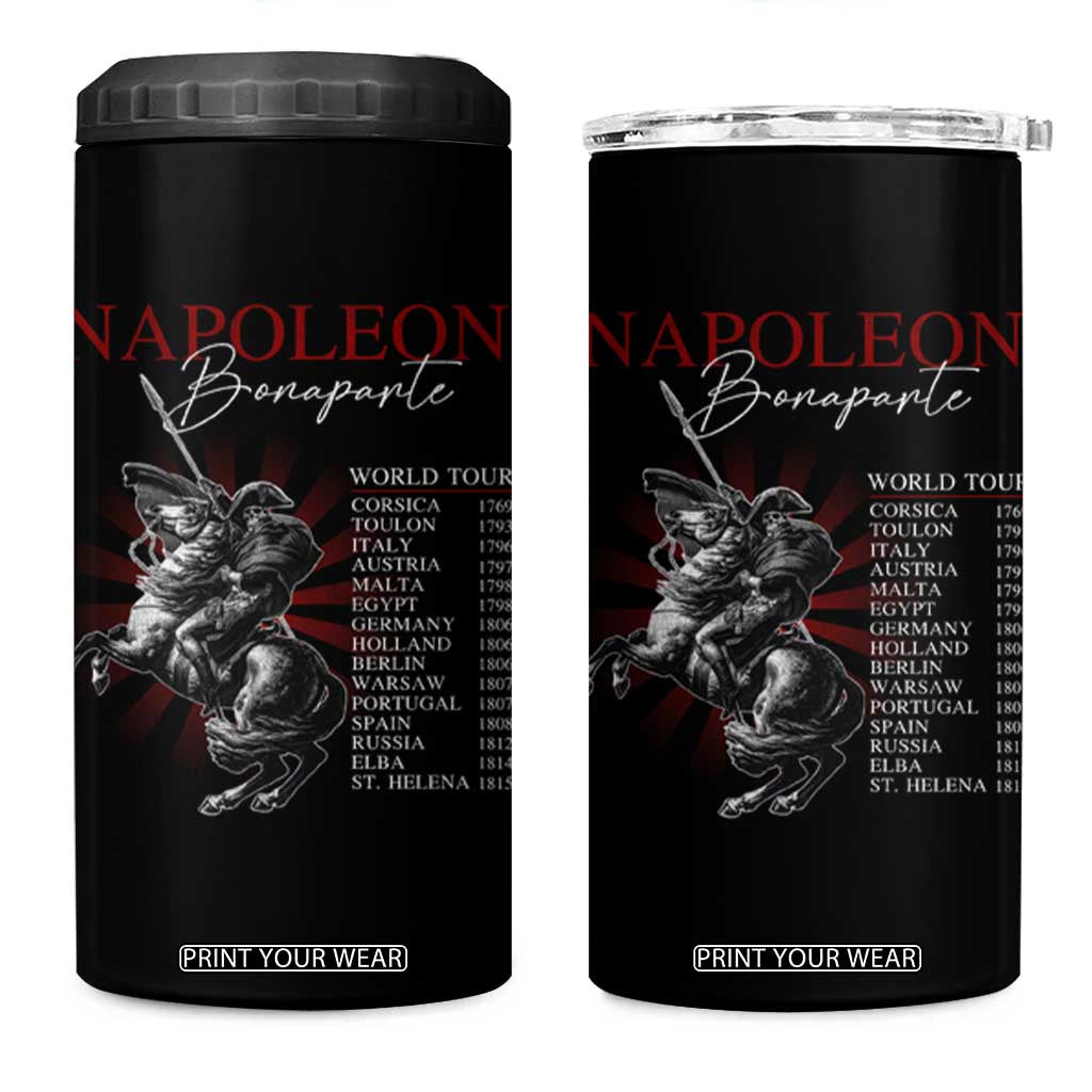 Funny History Lover 4 in 1 Can Cooler Tumbler Napoleon Bonaparte World Tour TS09 One Size: 16 oz Black Print Your Wear