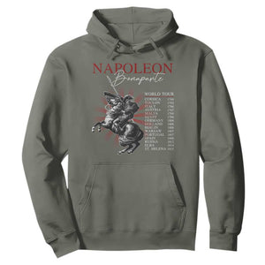 Funny History Lover Hoodie Napoleon Bonaparte World Tour TS09 Military Green Print Your Wear