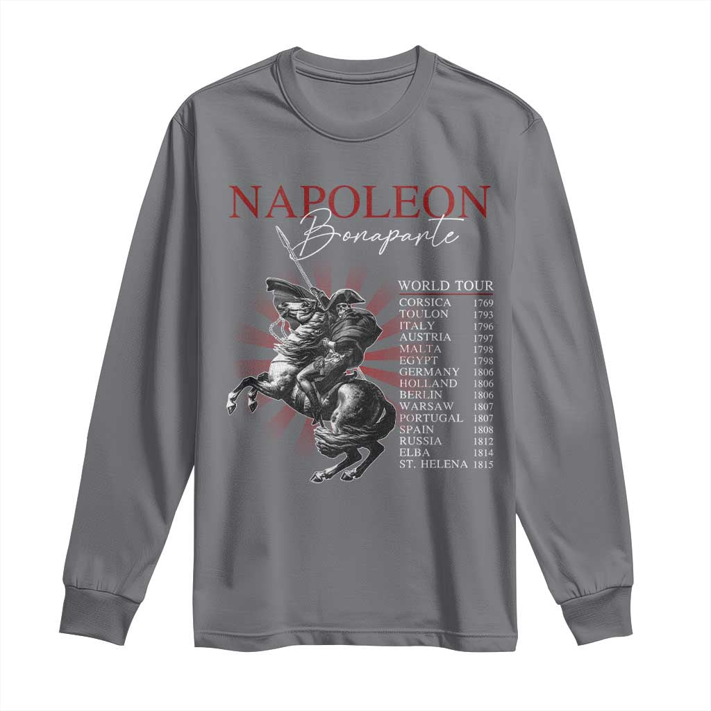 Funny History Lover Long Sleeve Shirt Napoleon Bonaparte World Tour TS09 Charcoal Print Your Wear