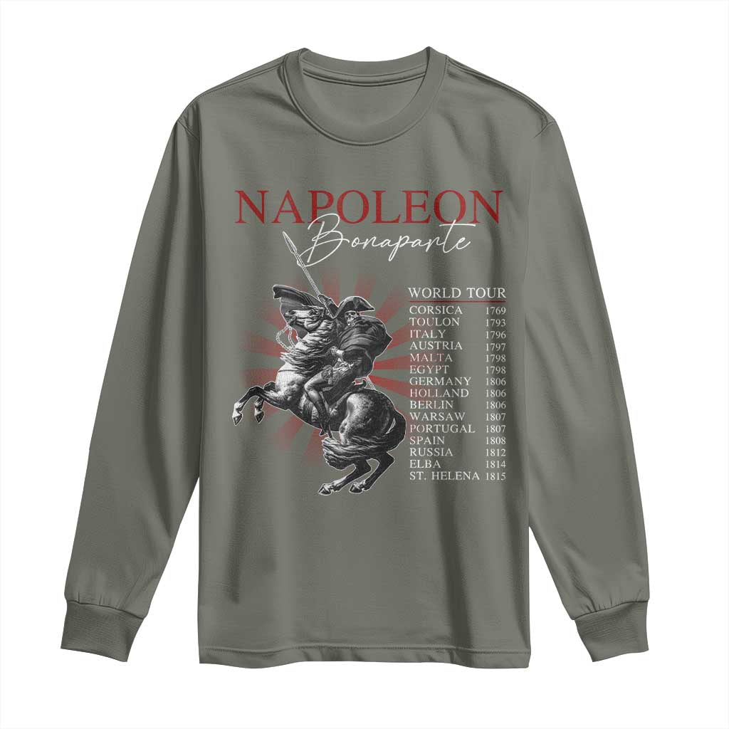 Funny History Lover Long Sleeve Shirt Napoleon Bonaparte World Tour TS09 Military Green Print Your Wear