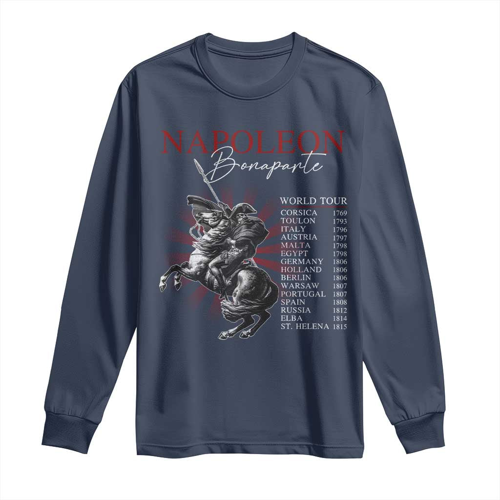 Funny History Lover Long Sleeve Shirt Napoleon Bonaparte World Tour TS09 Navy Print Your Wear