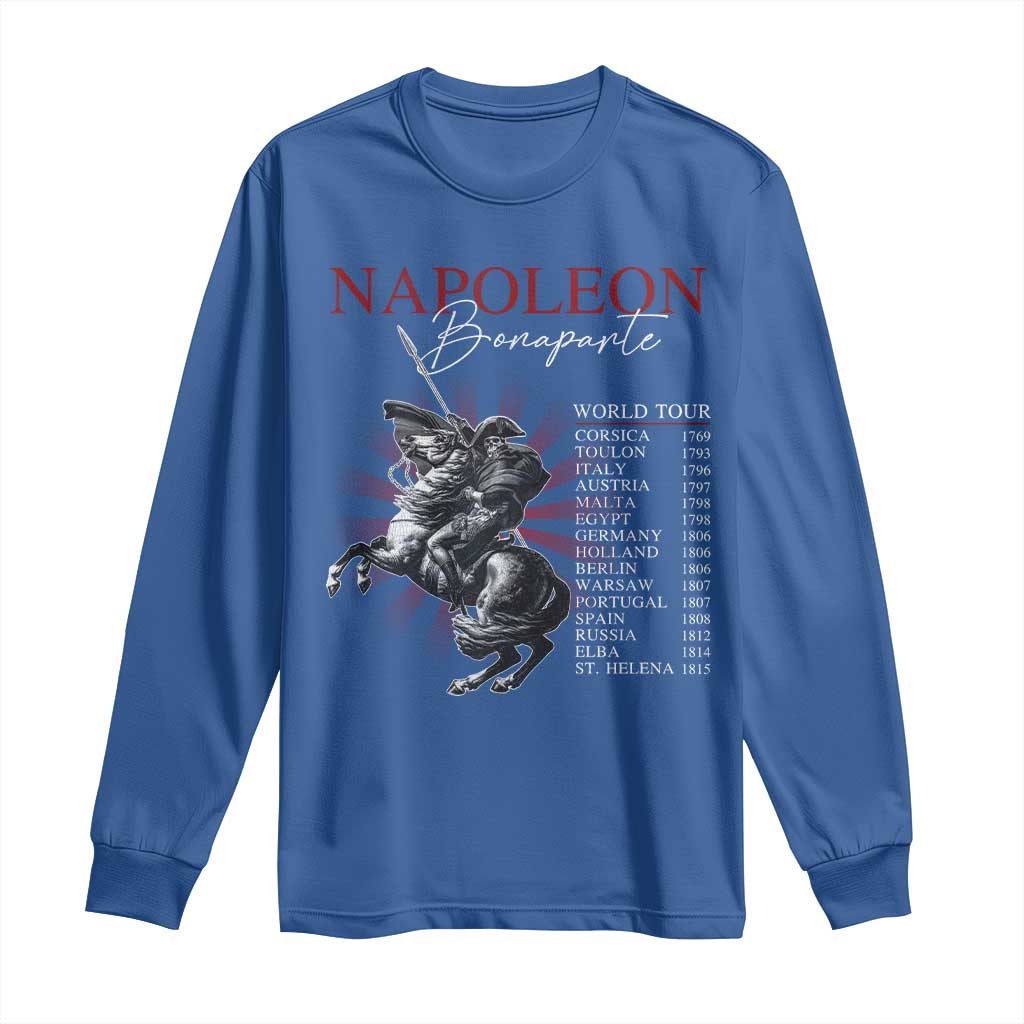 Funny History Lover Long Sleeve Shirt Napoleon Bonaparte World Tour TS09 Royal Blue Print Your Wear