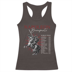 Funny History Lover Racerback Tank Top Napoleon Bonaparte World Tour TS09 Dark Chocolate Print Your Wear