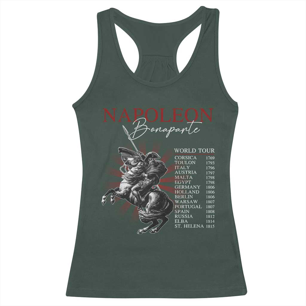 Funny History Lover Racerback Tank Top Napoleon Bonaparte World Tour TS09 Dark Forest Green Print Your Wear