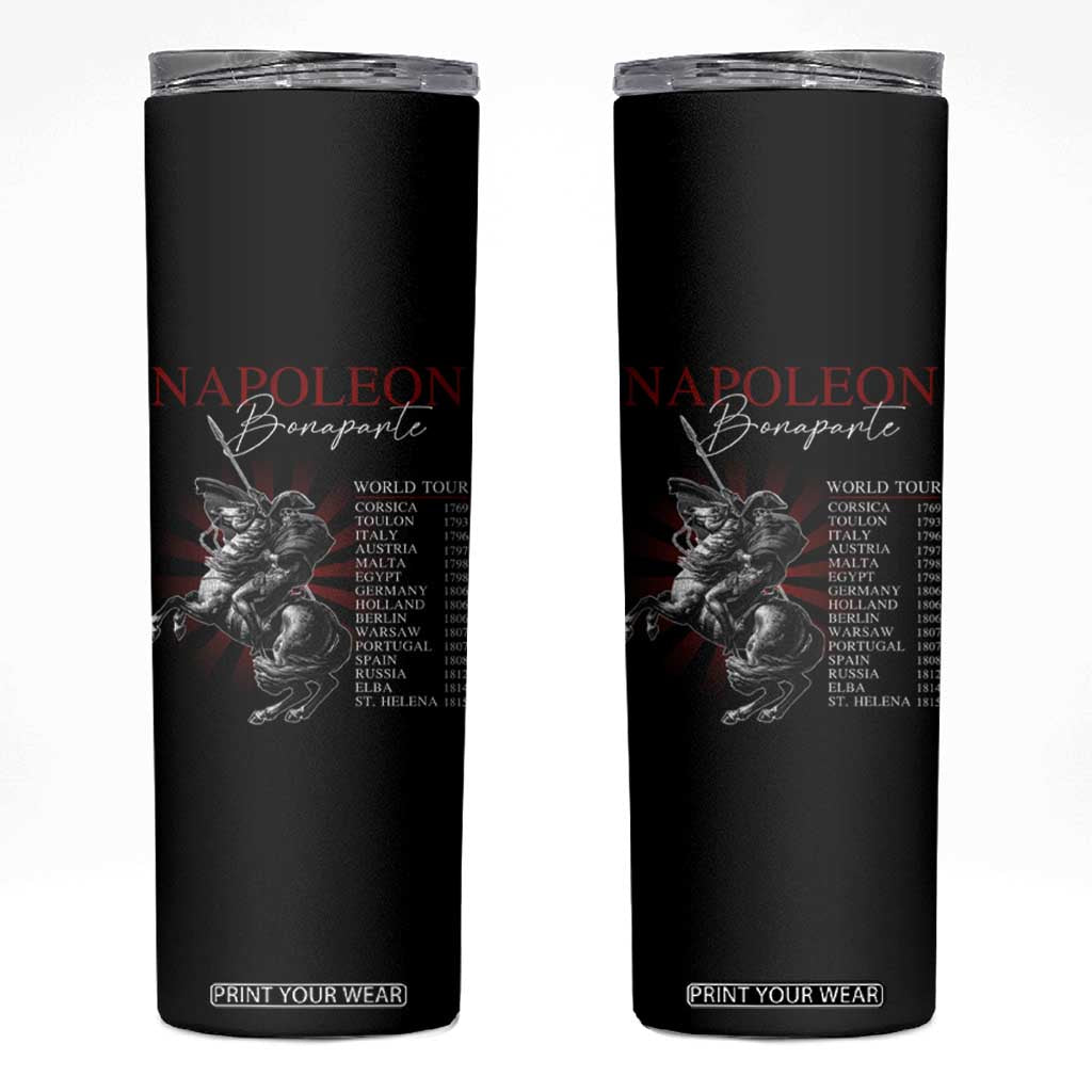 Funny History Lover Skinny Tumbler Napoleon Bonaparte World Tour TS09 Black Print Your Wear