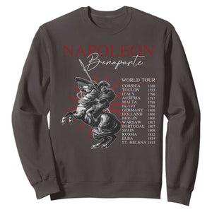 Funny History Lover Sweatshirt Napoleon Bonaparte World Tour TS09 Dark Chocolate Print Your Wear