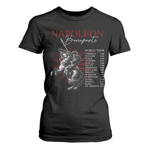 Funny History Lover T Shirt For Women Napoleon Bonaparte World Tour TS09 Black Print Your Wear