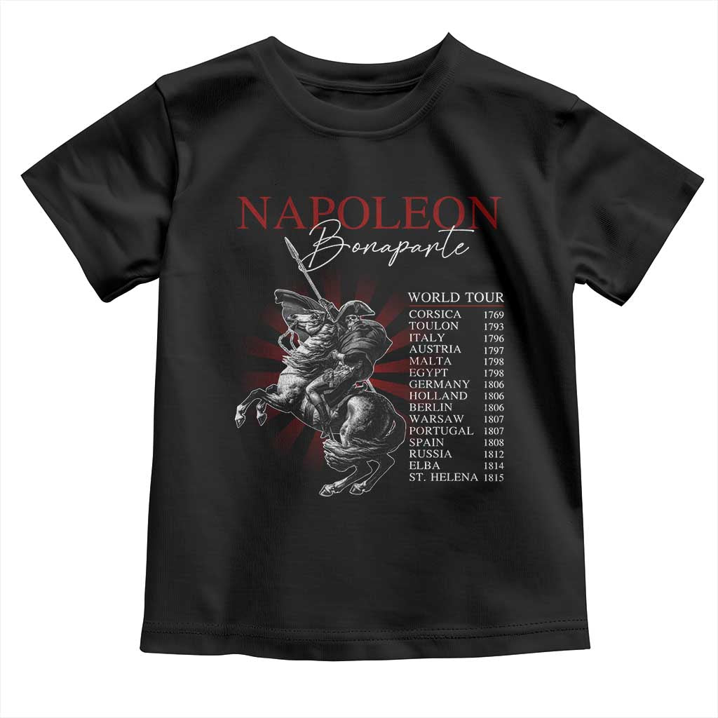 Funny History Lover Toddler T Shirt Napoleon Bonaparte World Tour TS09 Black Print Your Wear