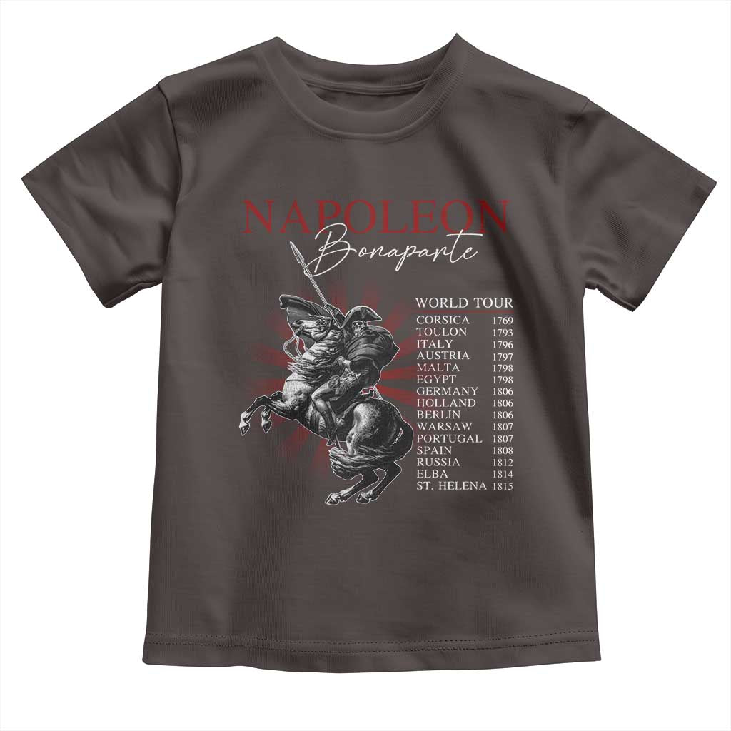 Funny History Lover Toddler T Shirt Napoleon Bonaparte World Tour TS09 Dark Chocolate Print Your Wear