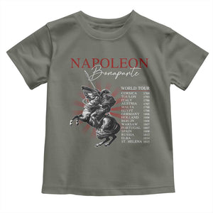 Funny History Lover Toddler T Shirt Napoleon Bonaparte World Tour TS09 Military Green Print Your Wear