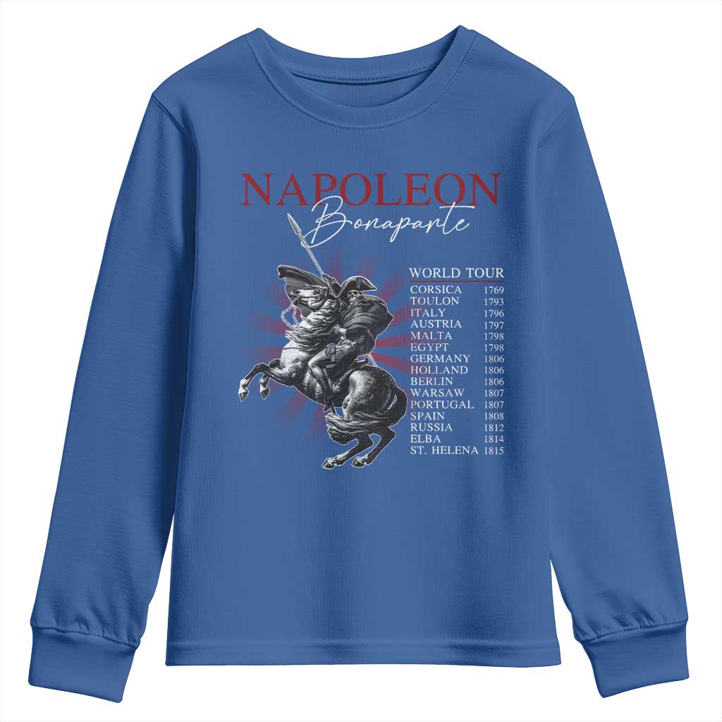 Funny History Lover Youth Sweatshirt Napoleon Bonaparte World Tour TS09 Royal Blue Print Your Wear