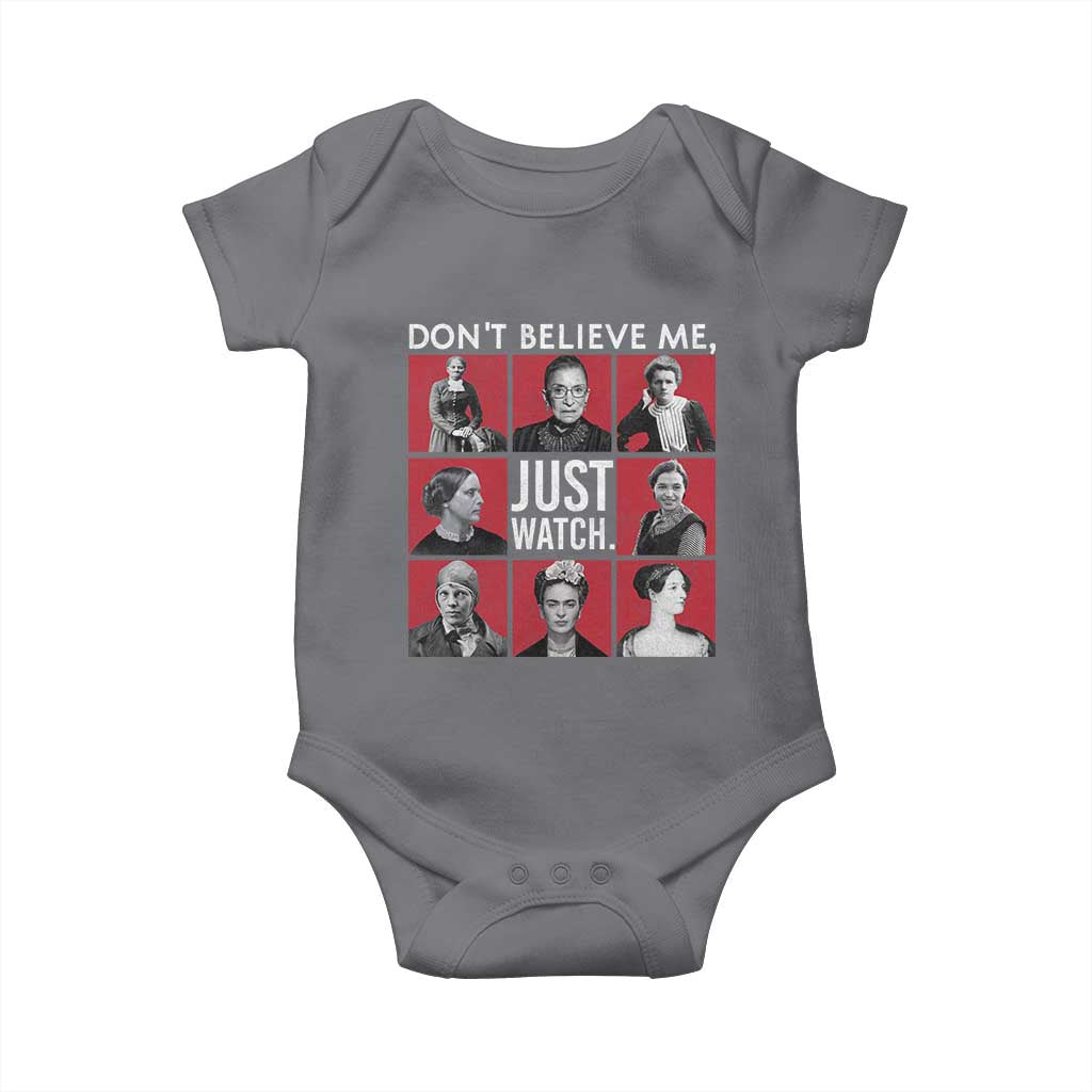 Strong Historical Women Baby Onesie Don't Believe Me Just Watch TS09 Charcoal Print Your Wear