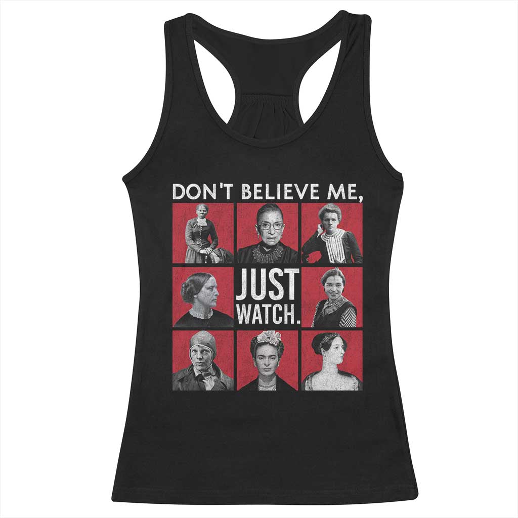 Strong Historical Women Racerback Tank Top Don't Believe Me Just Watch TS09 Black Print Your Wear