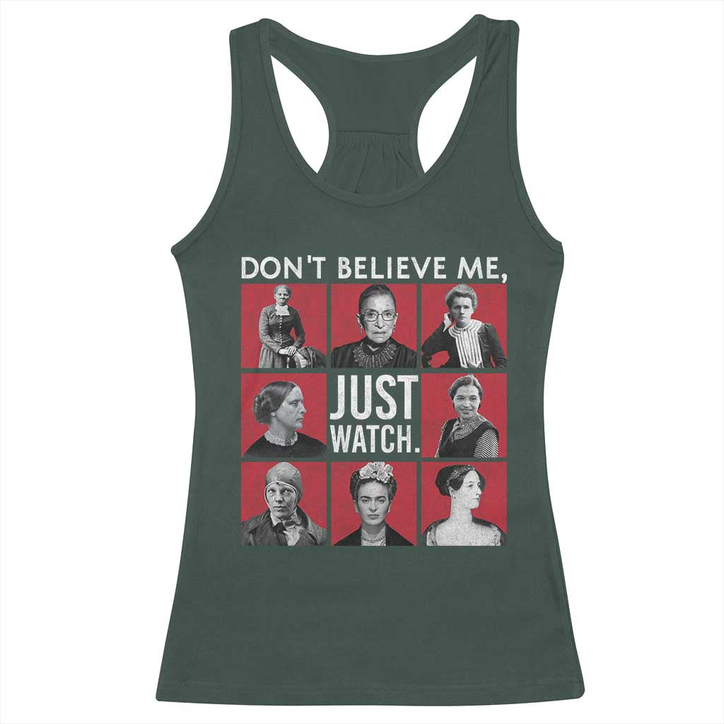 Strong Historical Women Racerback Tank Top Don't Believe Me Just Watch TS09 Dark Forest Green Print Your Wear