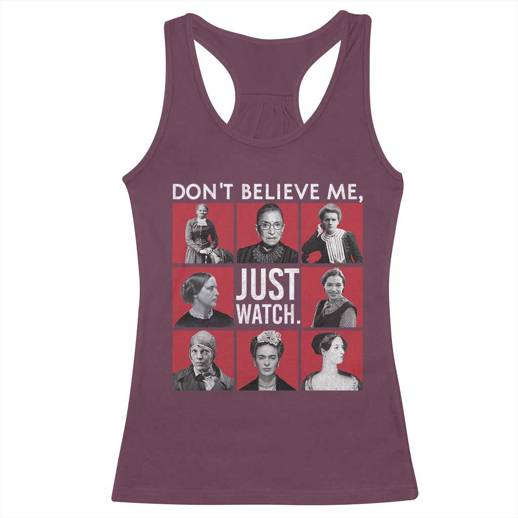 Strong Historical Women Racerback Tank Top Don't Believe Me Just Watch TS09 Maroon Print Your Wear