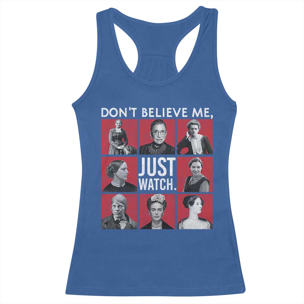 Strong Historical Women Racerback Tank Top Don't Believe Me Just Watch TS09 Royal Blue Print Your Wear