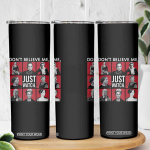 Strong Historical Women Skinny Tumbler Don't Believe Me Just Watch TS09 Print Your Wear