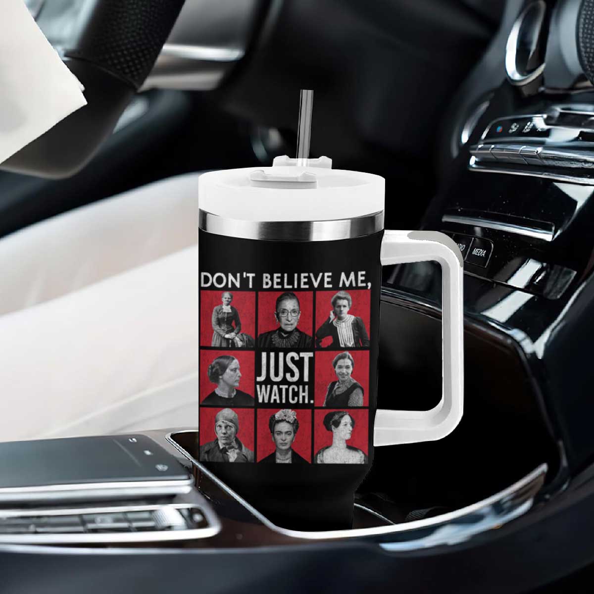 Strong Historical Women Tumbler With Handle Don't Believe Me Just Watch TS09 Print Your Wear
