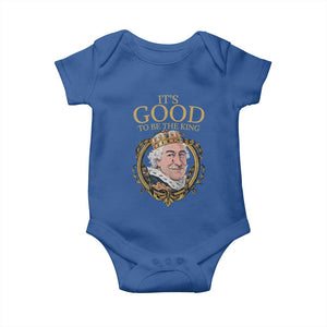 Satirical Funny History Jokes Baby Onesie It's Good To Be The King TS09 Royal Blue Print Your Wear